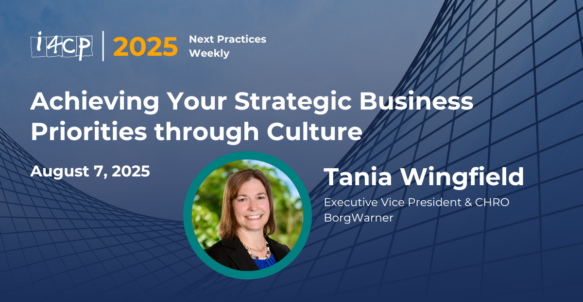 2025 Next Practices Weekly Achieving Your Strategic Business Priorities through Culture Hero