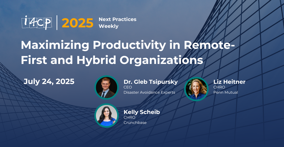 2025 Next Practices Weekly Maximizing Productivity in Remote First and Hybrid Organizations Hero v1