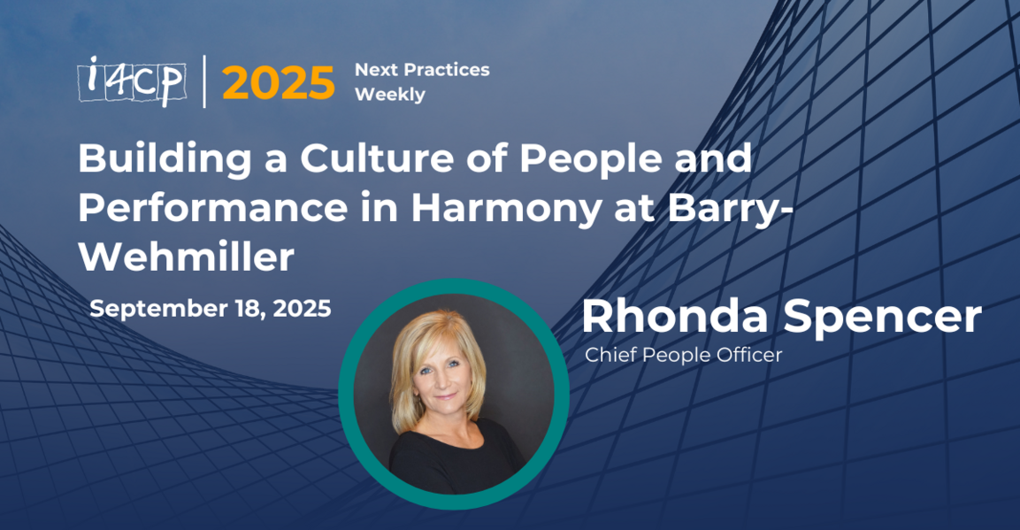 2025 Next Practices Weekly-Building a Culture of People and Performance in Harmony at Barry-Wehmiller Hero