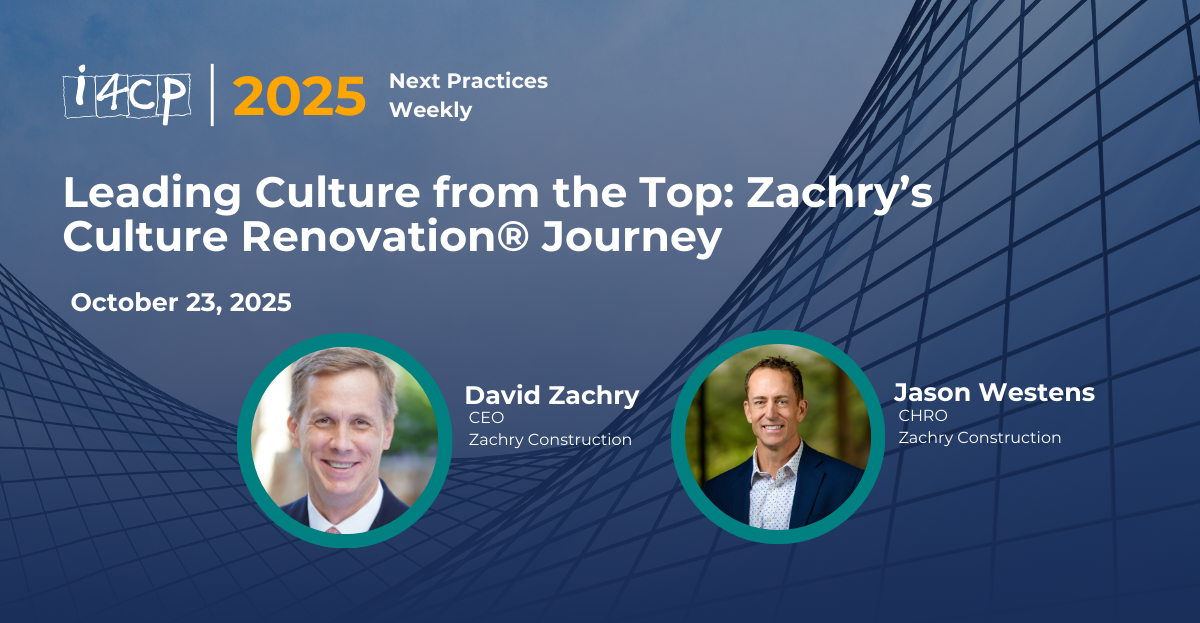 2025 Next Practices Weekly Leading Culture from the Top Zachry’s Culture Renovation® Journey Hero
