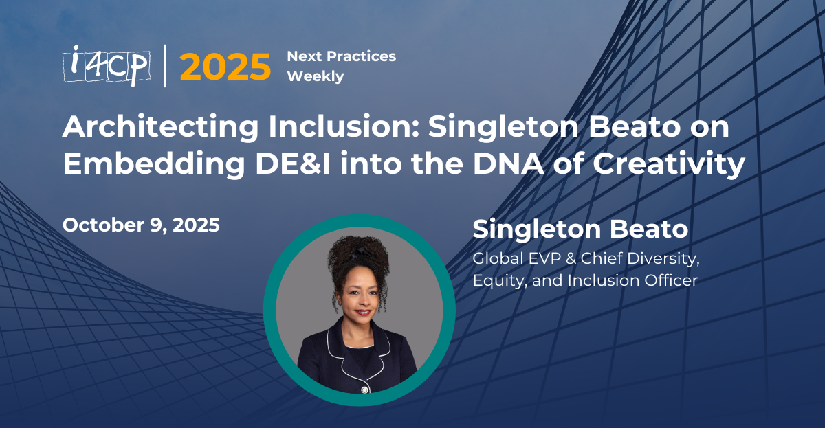 2025 Next Practices Weekly Architecting Inclusion Singleton Beato on Embedding DE&I into the DNA of Creativity Hero