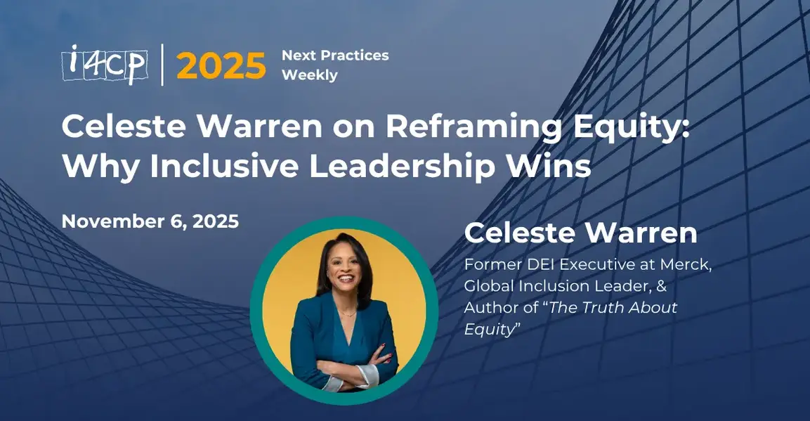 2025 Next Practices Weekly-Celeste Warren on Reframing Equity Why Inclusive Leadership Wins Hero