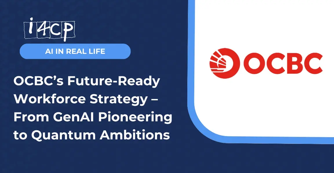 OCBC’s Future-Ready Workforce Strategy – From GenAI Pioneering to Quantum Ambitions