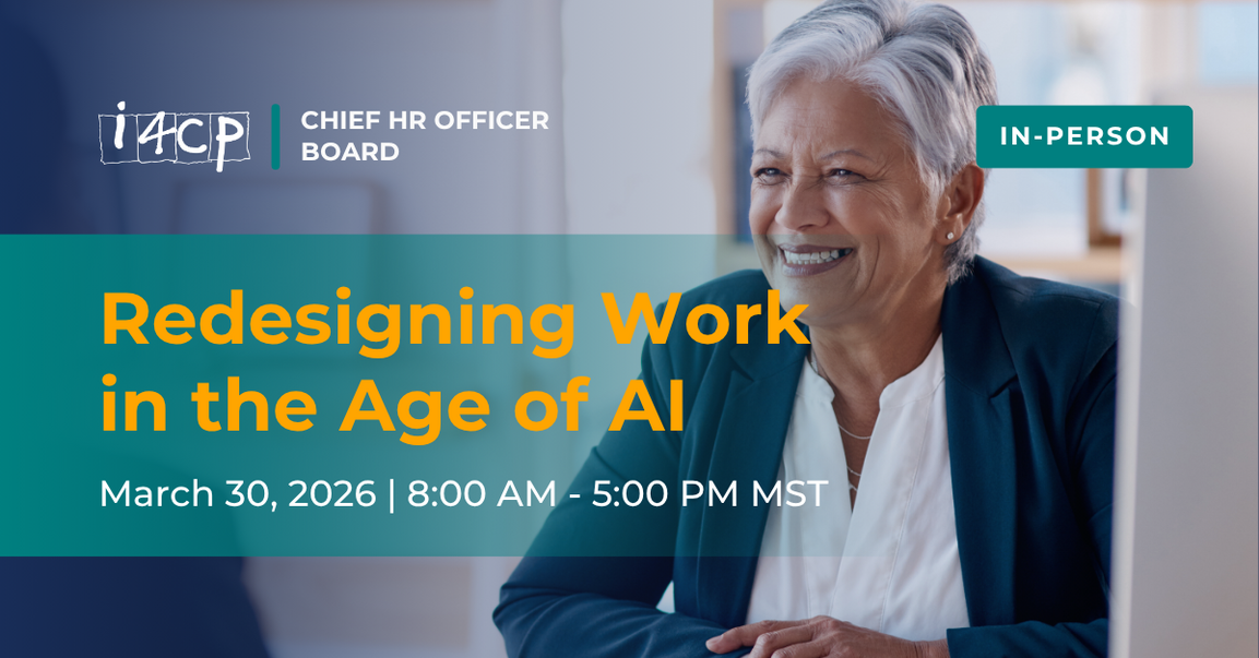 Chief HR Officer Board In-Person Meeting in Scottsdale, AZ - Redesigning Work in the Age of AI