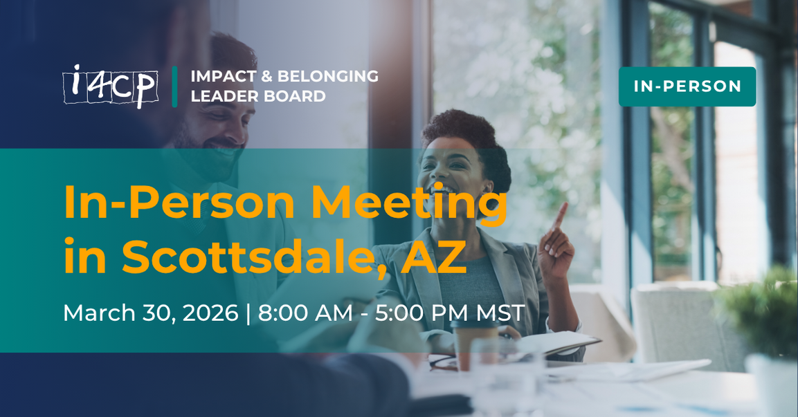 Impact & Belonging Leader Board In-Person Meeting in Scottsdale, AZ