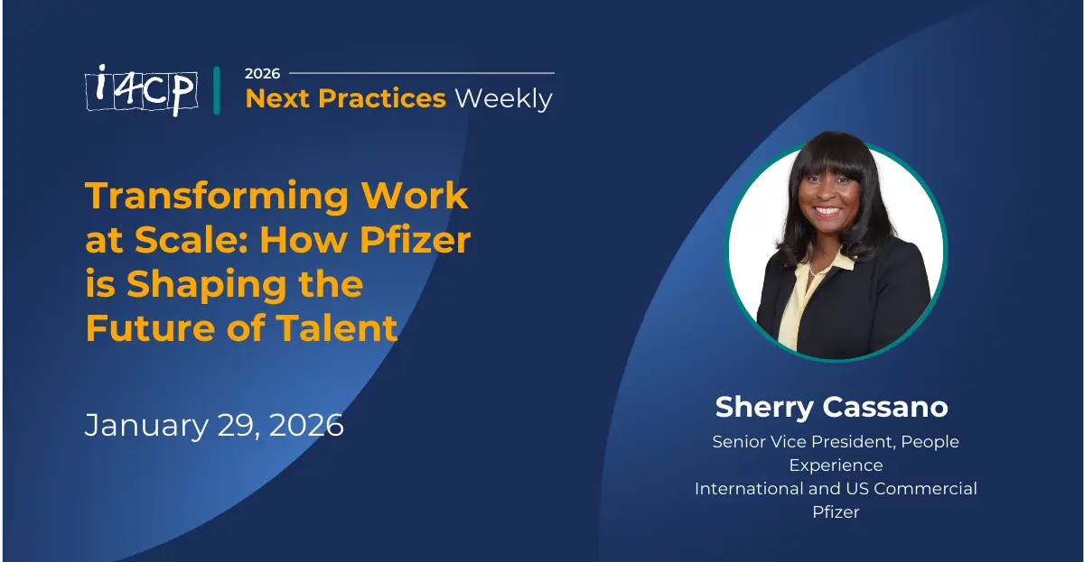 2026 Next Practices Weekly   Transforming Work at Scale  How Pfizer is Shaping the Future of Talent Hero