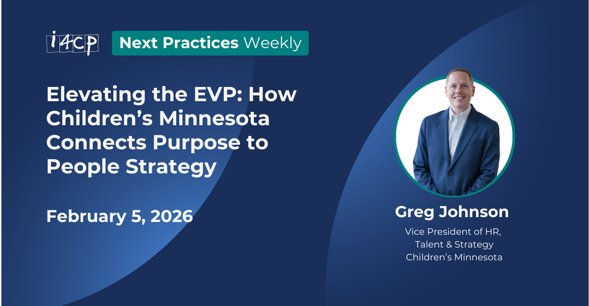 2026 Next Practices Weekly - Elevating the EVP  How Children’s Minnesota Connects Purpose to People Strategy Hero v3