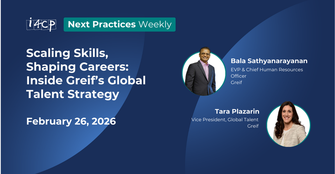 2026 Next Practices Weekly - Scaling Skills, Shaping Careers  Inside Greif’s Global Talent Strategy Hero v3