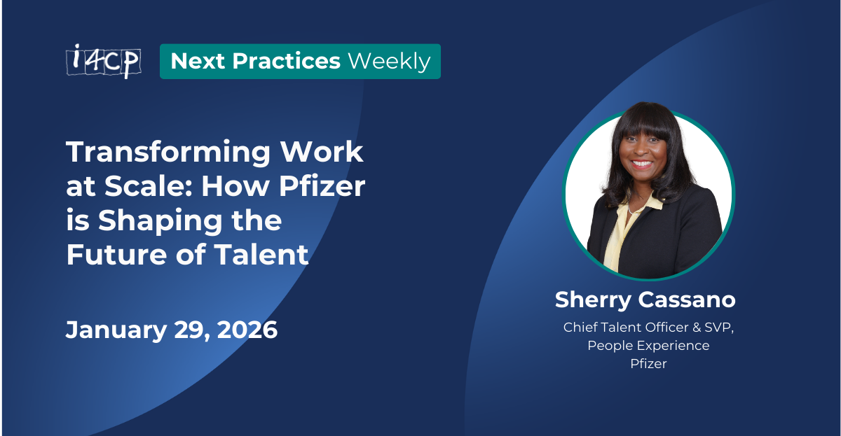 2026 Next Practices Weekly   Transforming Work at Scale  How Pfizer is Shaping the Future of Talent Hero v3