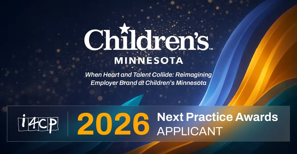 When Heart and Talent Collide: Reimagining Employer Brand at Children’s Minnesota