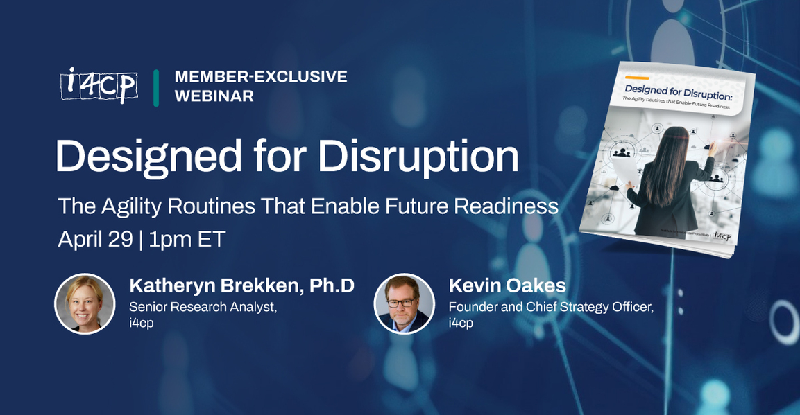 Designed for Disruption: The Agility Routines that Enable Future Readiness Webinar