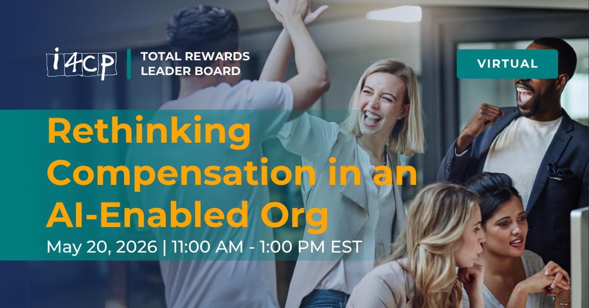 Total Rewards Leader Board May 2026 Virtual Meeting - Rethinking Compensation in an AI-Enabled Org