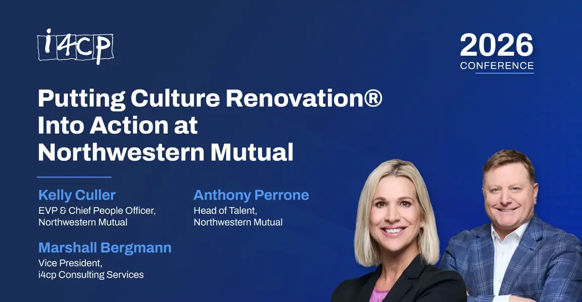 Putting Culture Renovation® Into Action | Northwestern Mutual | i4cp 2026 Conference