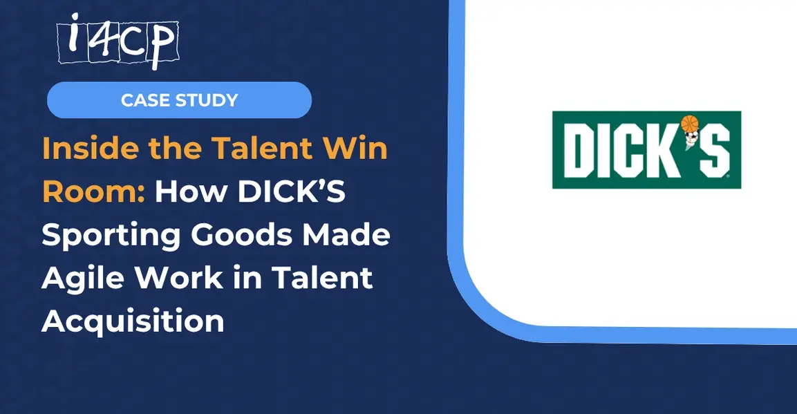 Inside the Talent Win Room: How DICK’S Sporting Goods Made Agile Work in Talent Acquisition 