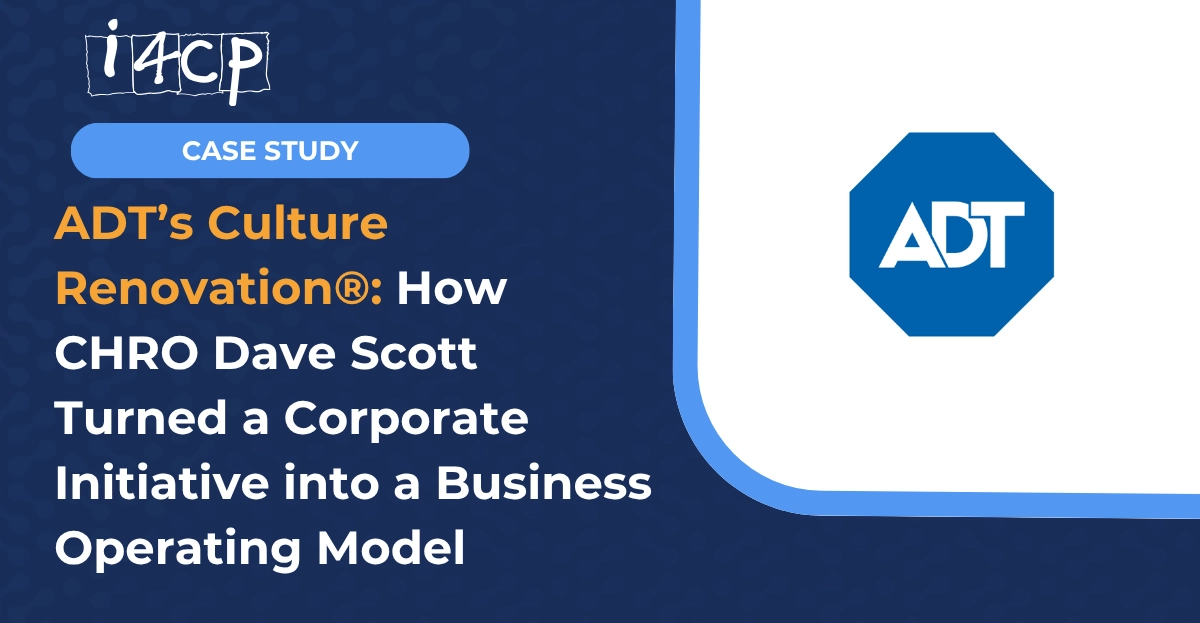 ADT’s Culture Renovation® How CHRO Dave Scott Turned a Corporate Initiative into a Business Operating Model hero