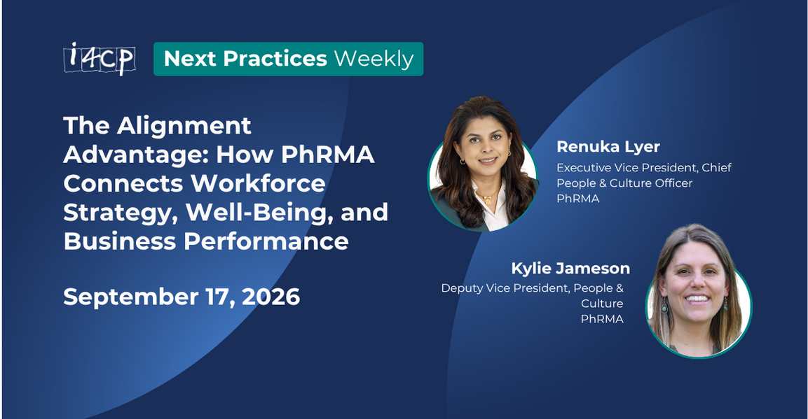 2026 Next Practices Weekly - The Alignment Advantage  How PhRMA Connects Workforce Strategy, Well-Being, and Business Performance Hero