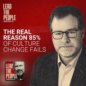 #184 The Real Reason 85% of Culture Change Fails (feat. Kevin Oakes)