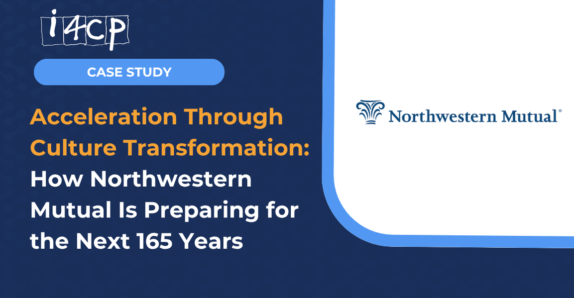 Acceleration Through Culture Transformation: How Northwestern Mutual Is Preparing for the Next 165 Years 
