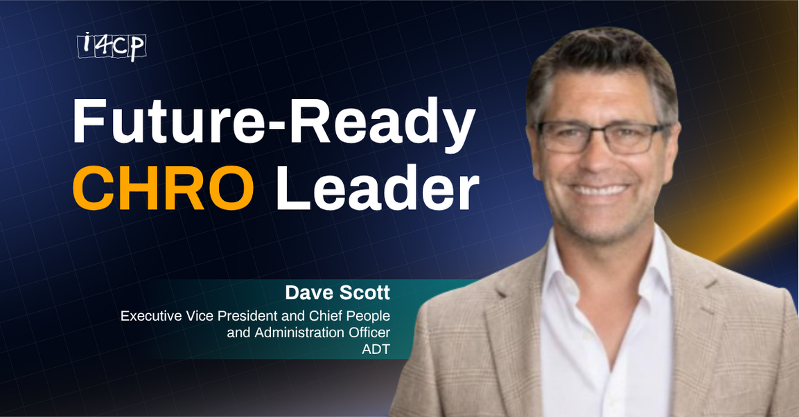 ADT’s Culture Renovation®: How CHRO Dave Scott Turned a Corporate Initiative into a Business Operating Model