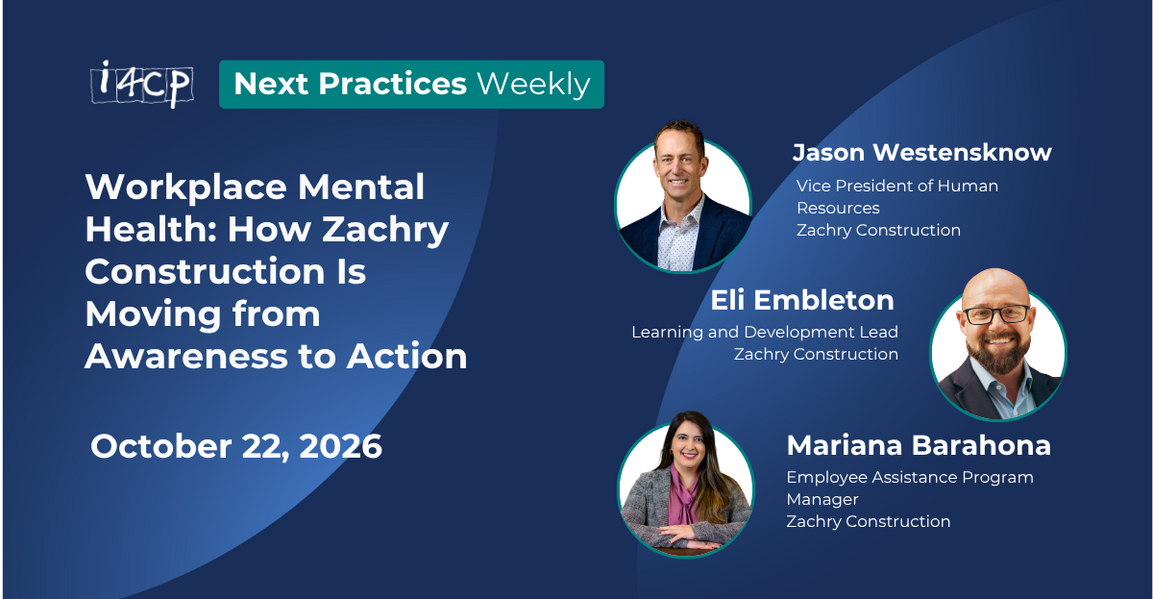2026 Next Practices Weekly - Workplace Mental Health  How Zachry Construction Is Moving from Awareness to Action Hero