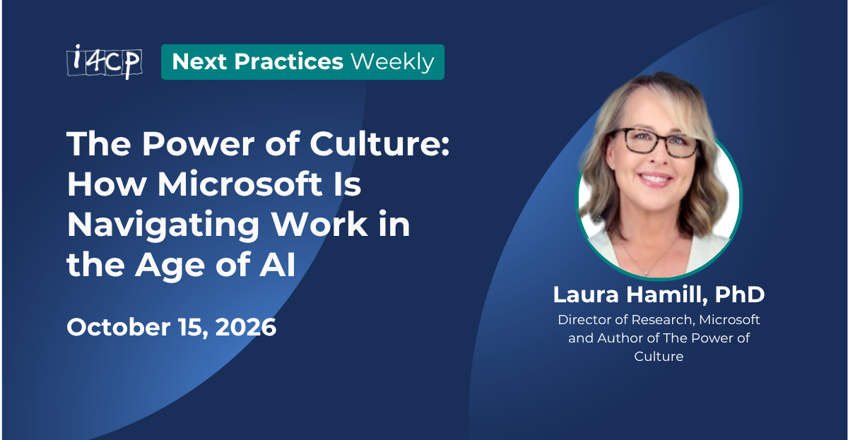 2026 Next Practices Weekly   The Power of Culture How Microsoft Is Navigating Work in the Age of AI Hero v2
